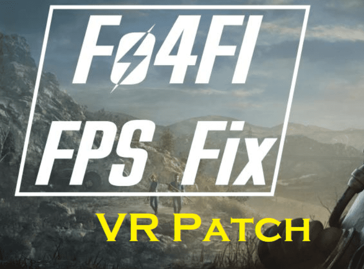 Fallout 4 VR FPS Fix