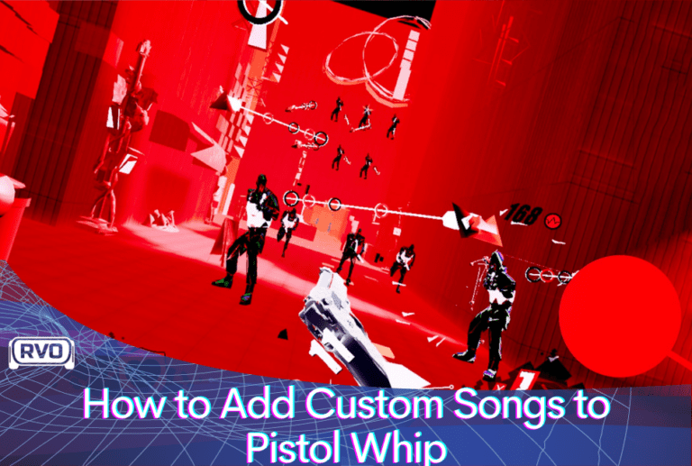 How to Add Custom Songs to Pistol Whip Ready VR One
